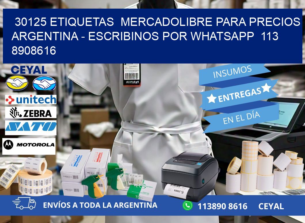30125 ETIQUETAS  MERCADOLIBRE PARA PRECIOS ARGENTINA - ESCRIBINOS POR WHATSAPP  113 8908616