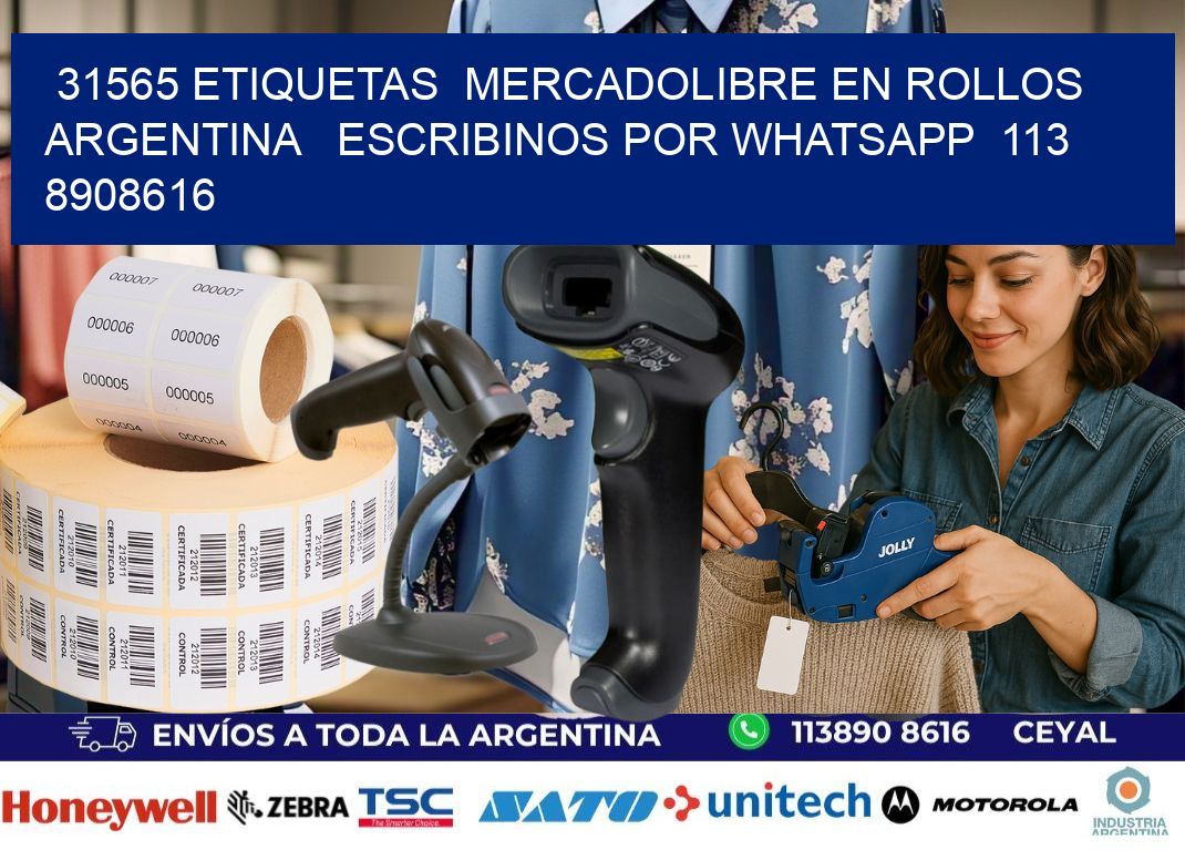 31565 ETIQUETAS MERCADOLIBRE EN ROLLOS ARGENTINA ESCRIBINOS POR WHATSAPP 113 8908616