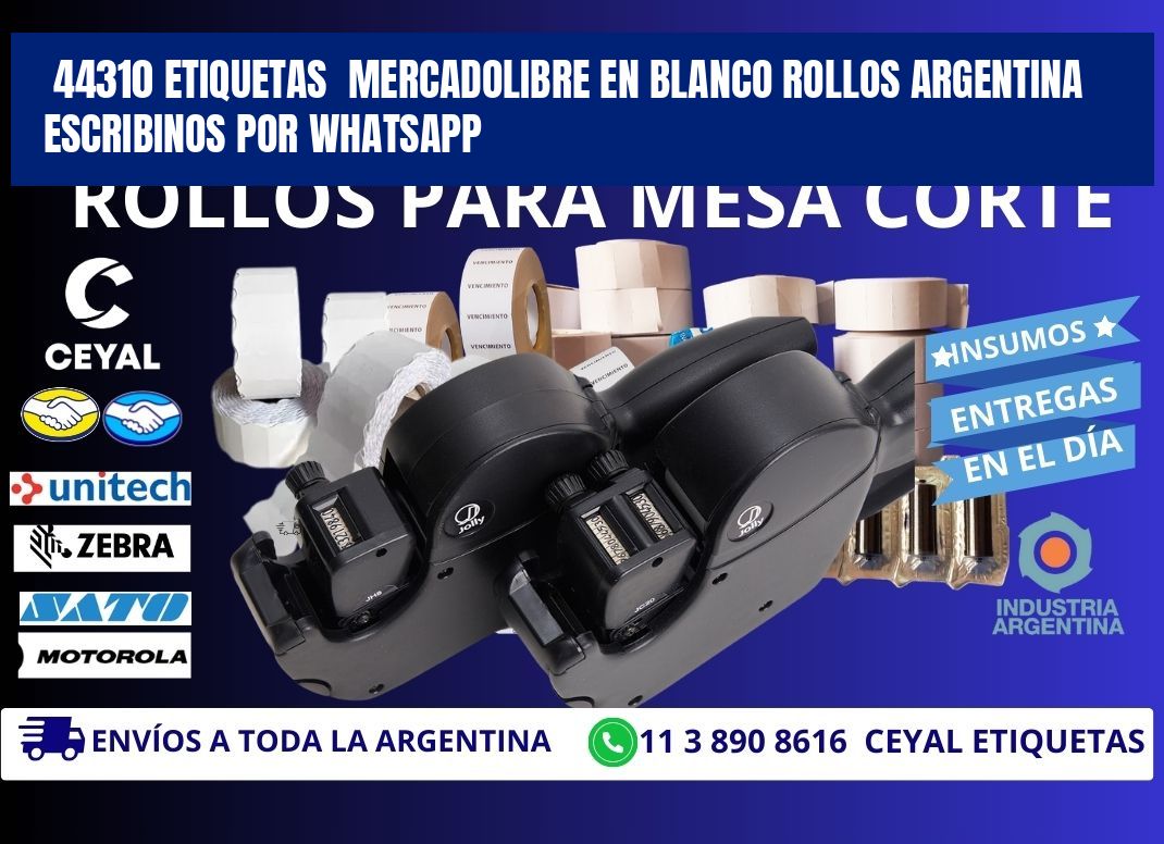 44310 ETIQUETAS  MERCADOLIBRE EN BLANCO ROLLOS ARGENTINA  ESCRIBINOS POR WHATSAPP