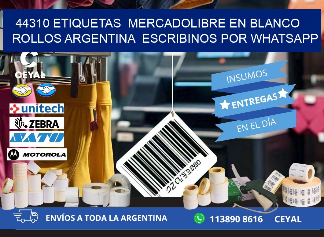44310 ETIQUETAS  MERCADOLIBRE EN BLANCO ROLLOS ARGENTINA  ESCRIBINOS POR WHATSAPP
