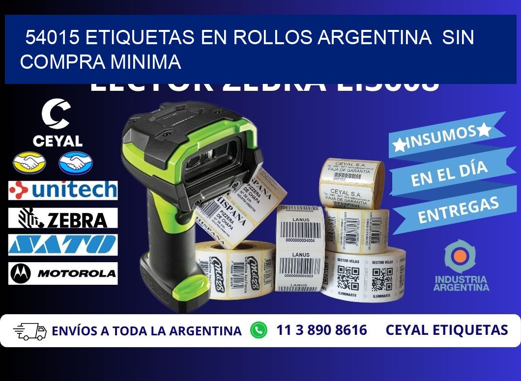 54015 ETIQUETAS EN ROLLOS ARGENTINA  SIN COMPRA MINIMA