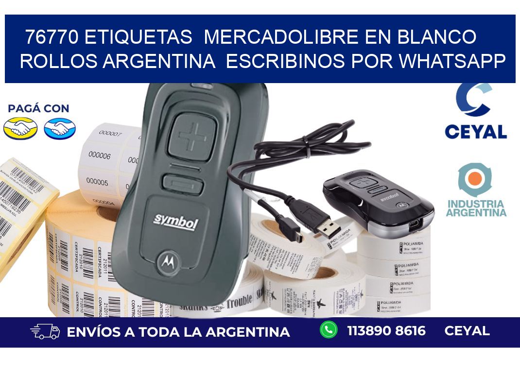 76770 ETIQUETAS  MERCADOLIBRE EN BLANCO ROLLOS ARGENTINA  ESCRIBINOS POR WHATSAPP