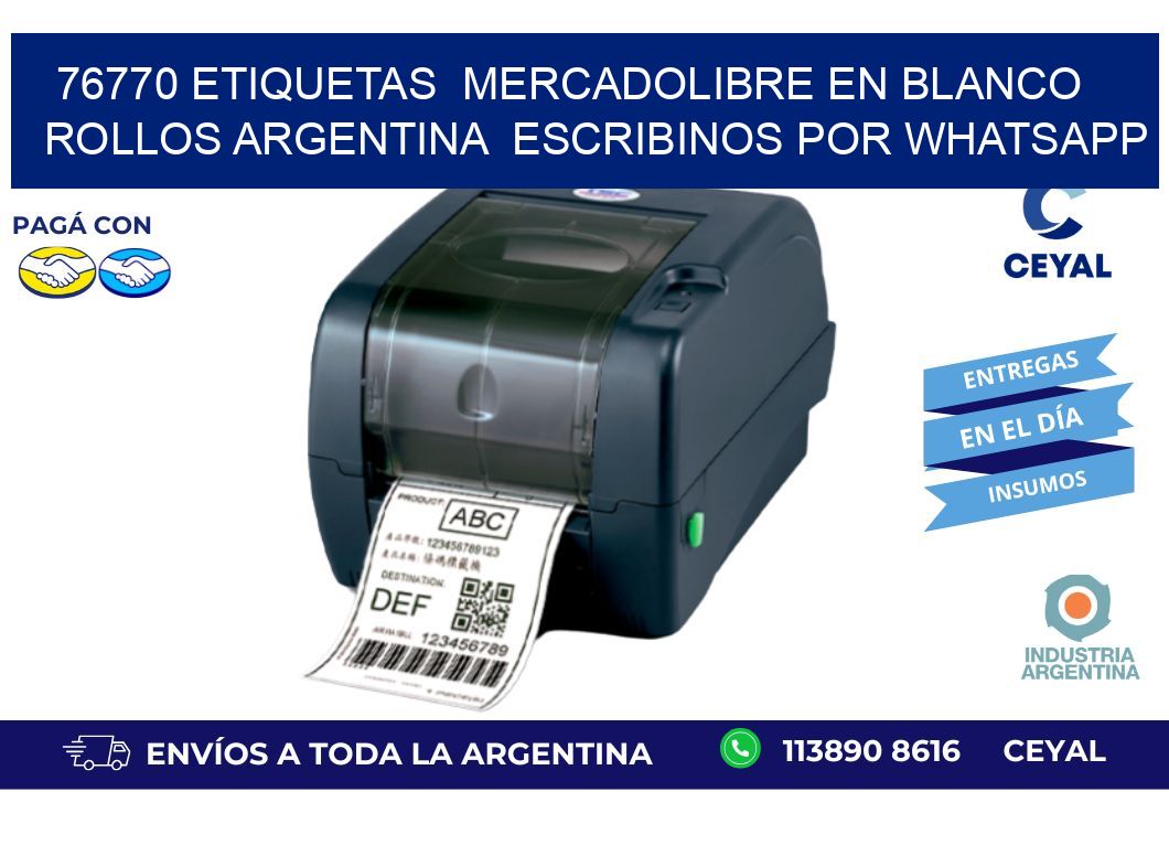 76770 ETIQUETAS  MERCADOLIBRE EN BLANCO ROLLOS ARGENTINA  ESCRIBINOS POR WHATSAPP