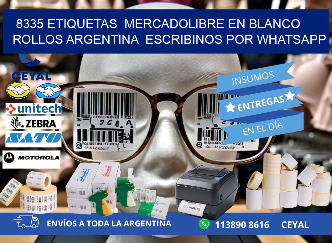 8335 ETIQUETAS  MERCADOLIBRE EN BLANCO ROLLOS ARGENTINA  ESCRIBINOS POR WHATSAPP