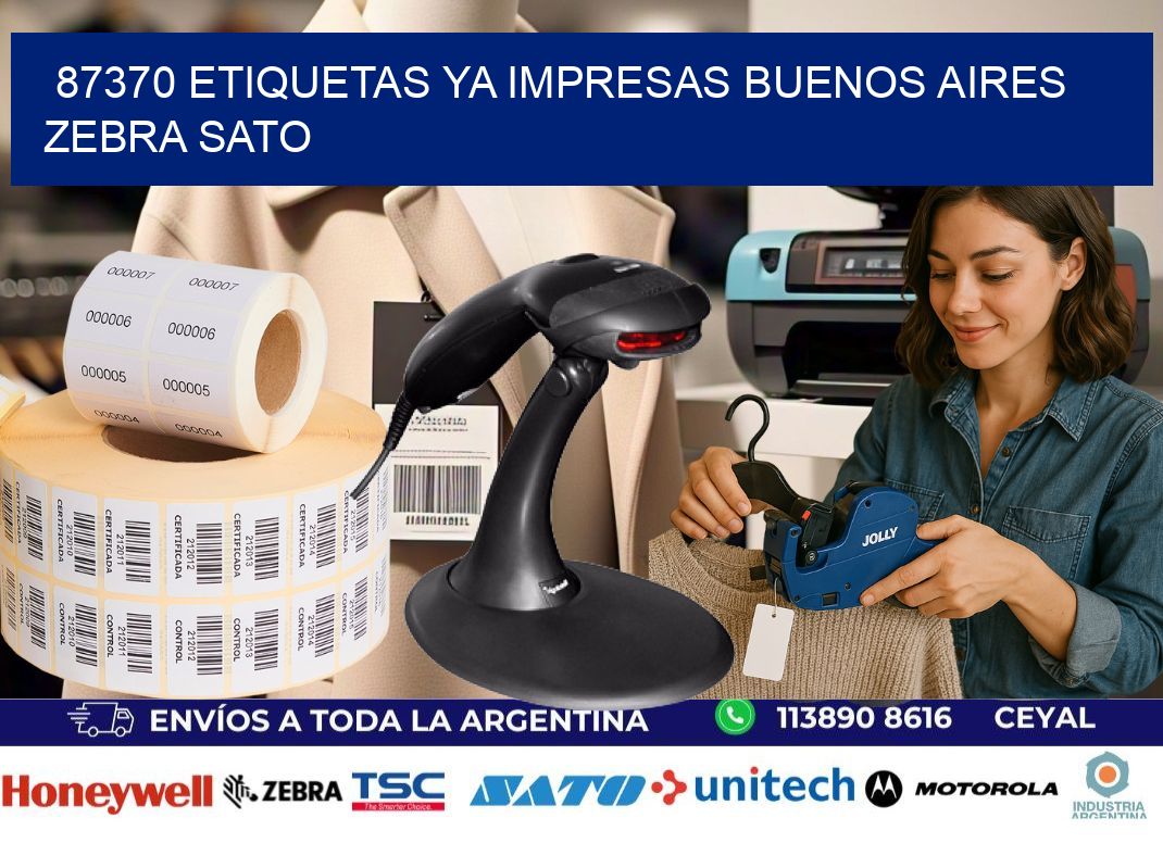 87370 ETIQUETAS YA IMPRESAS BUENOS AIRES ZEBRA SATO