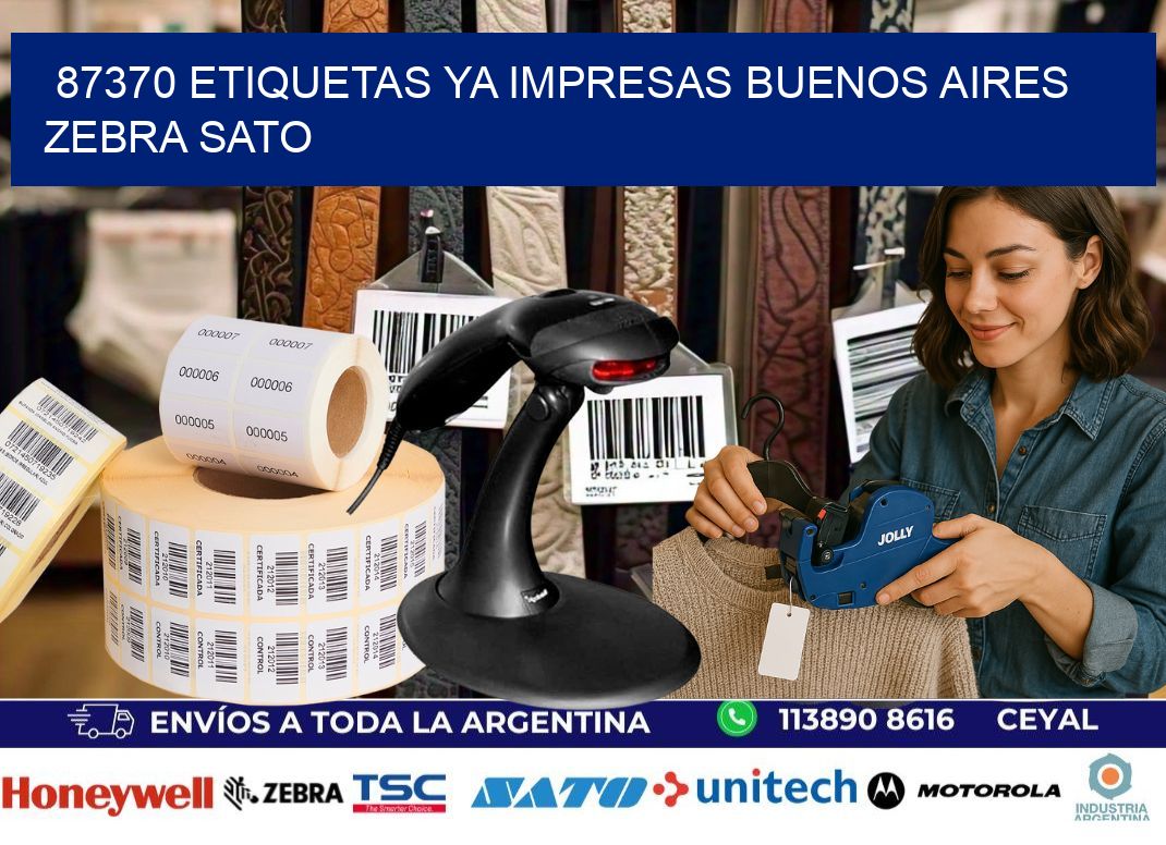 87370 ETIQUETAS YA IMPRESAS BUENOS AIRES ZEBRA SATO
