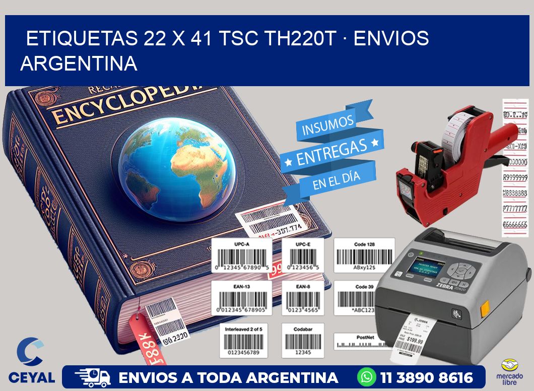 ETIQUETAS 22 x 41 TSC TH220T · ENVIOS ARGENTINA