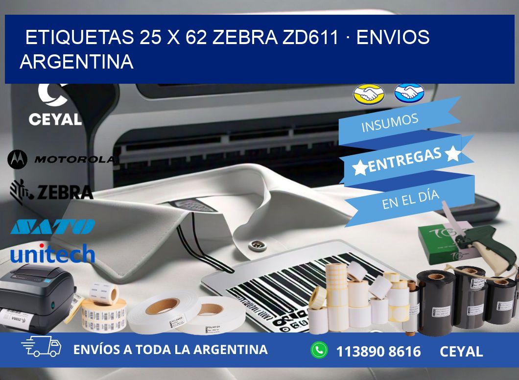 ETIQUETAS 25 x 62 ZEBRA ZD611 · ENVIOS ARGENTINA