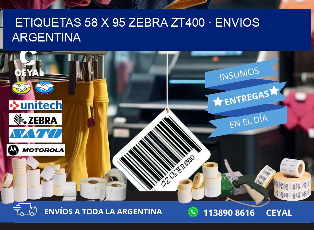 ETIQUETAS 58 x 95 ZEBRA ZT400 · ENVIOS ARGENTINA