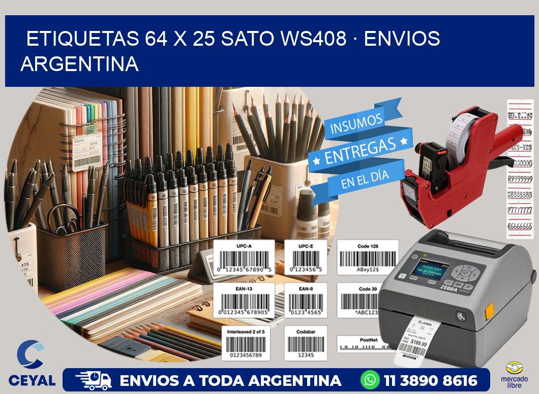 ETIQUETAS 64 x 25 SATO WS408 · ENVIOS ARGENTINA