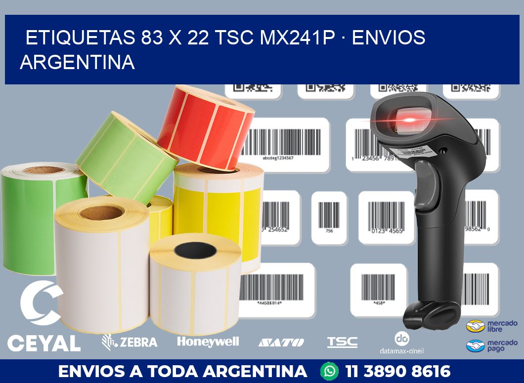 ETIQUETAS 83 x 22 TSC MX241P · ENVIOS ARGENTINA