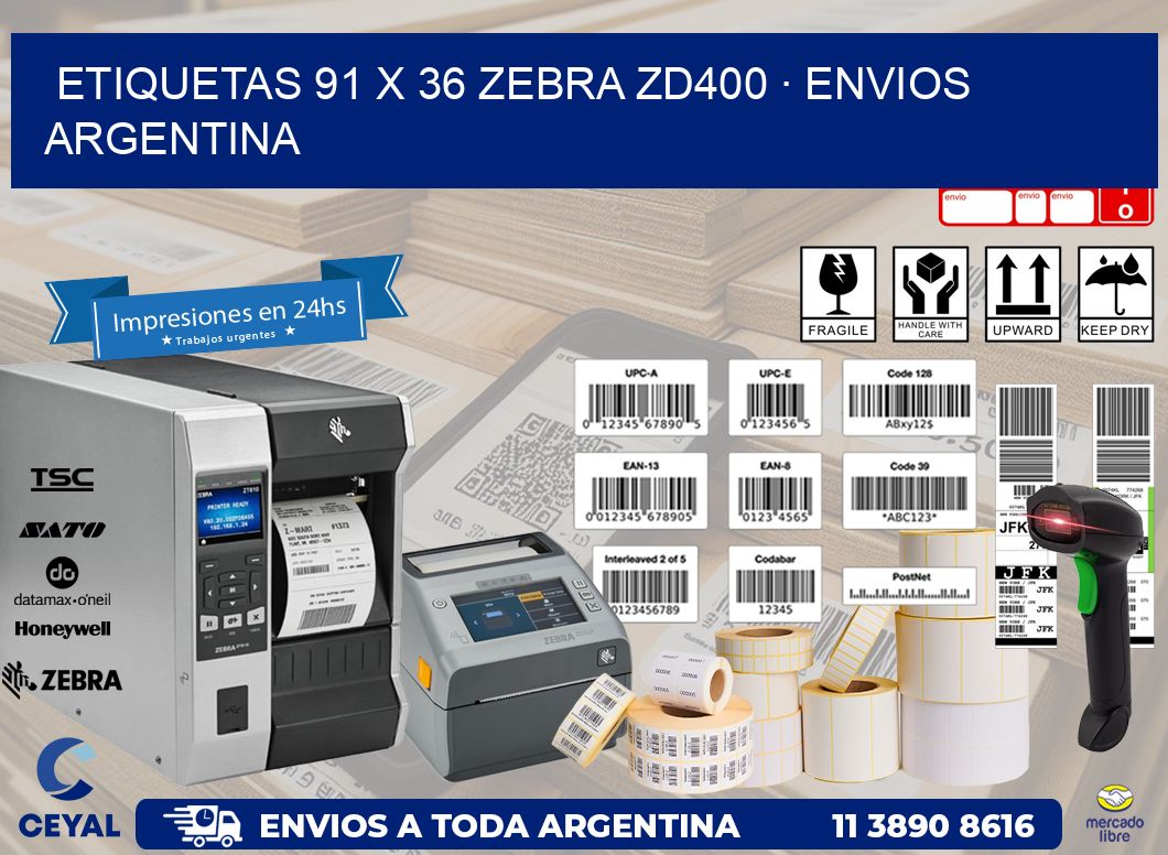 ETIQUETAS 91 x 36 ZEBRA ZD400 · ENVIOS ARGENTINA