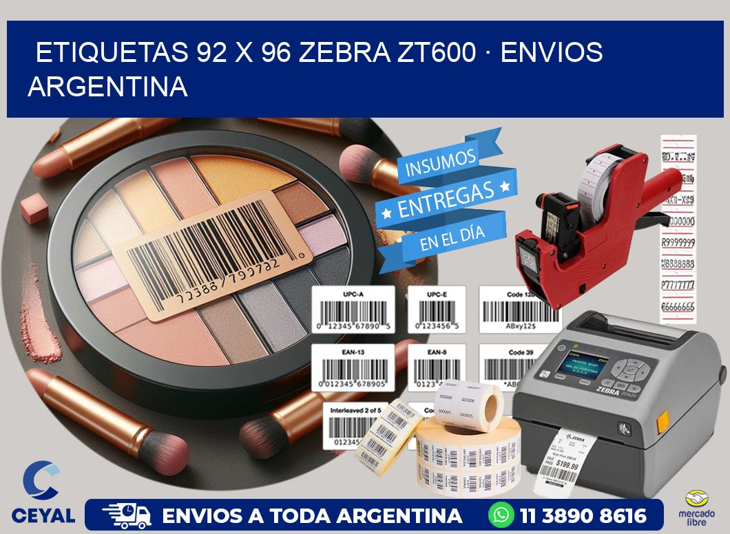 ETIQUETAS 92 x 96 ZEBRA ZT600 · ENVIOS ARGENTINA