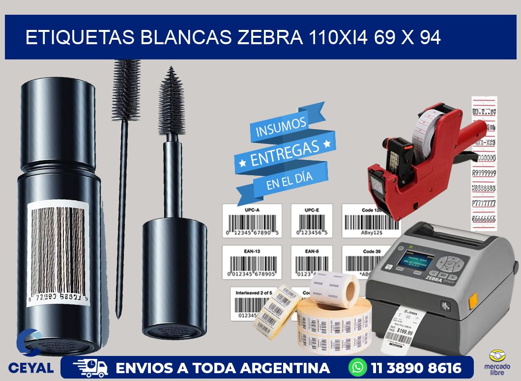 ETIQUETAS BLANCAS ZEBRA 110Xi4 69 x 94