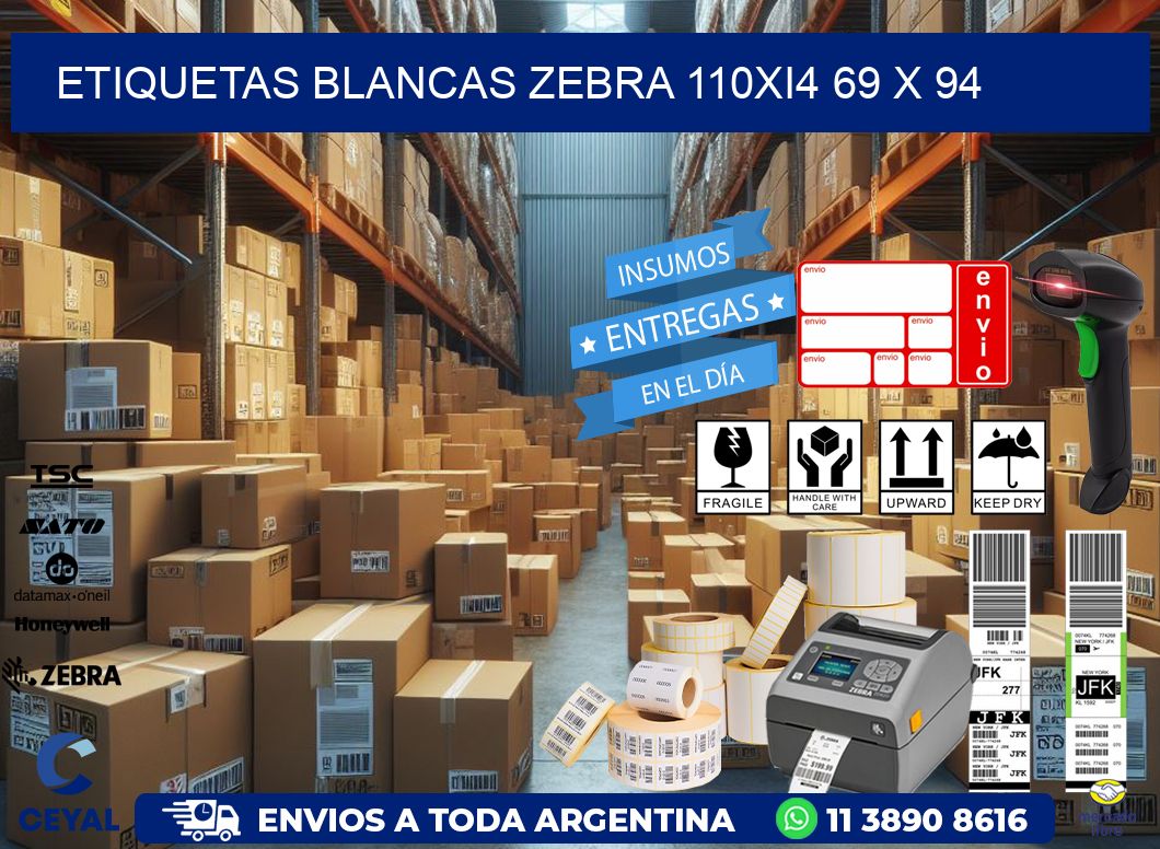 ETIQUETAS BLANCAS ZEBRA 110Xi4 69 x 94