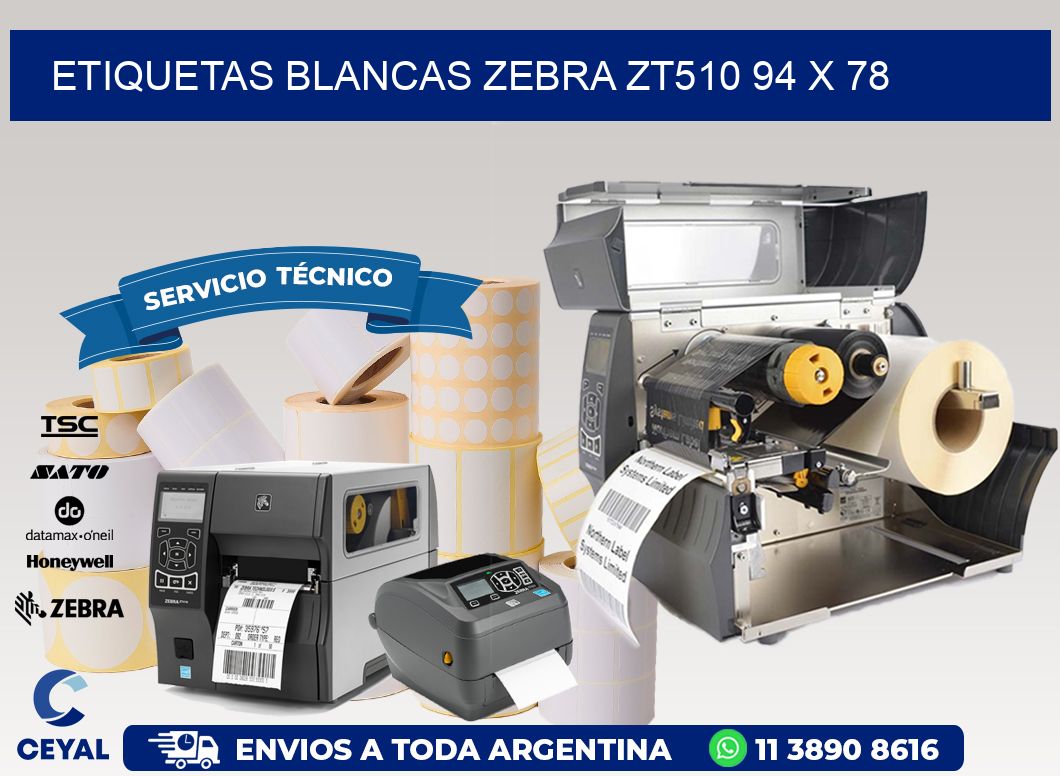 ETIQUETAS BLANCAS ZEBRA ZT510 94 x 78
