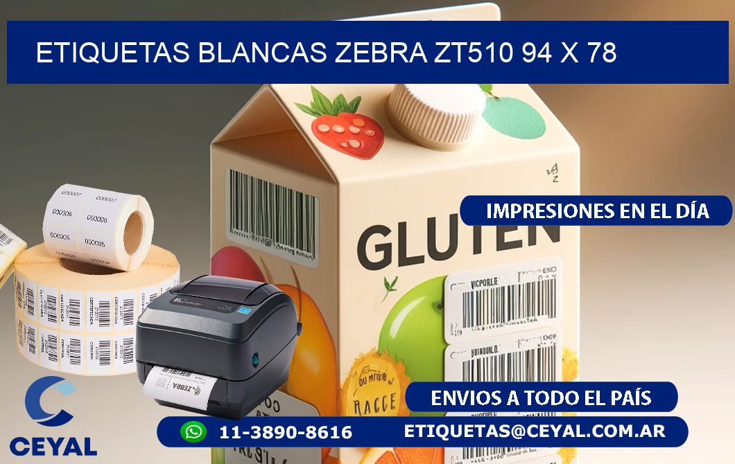 ETIQUETAS BLANCAS ZEBRA ZT510 94 x 78