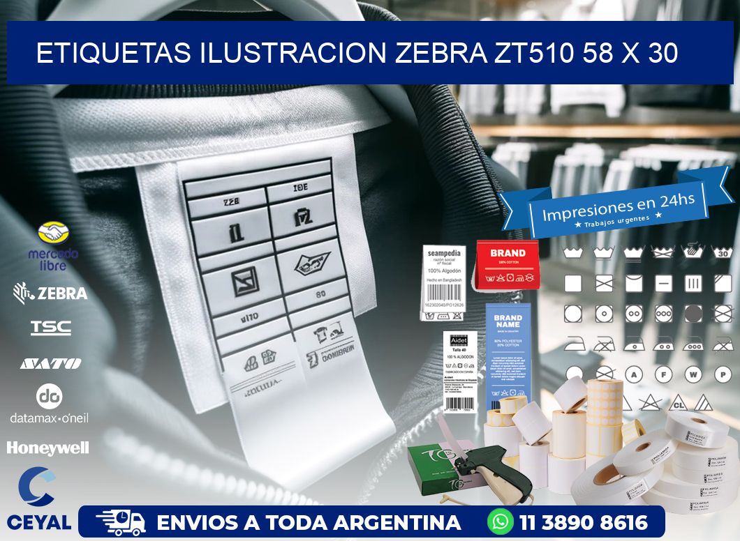 ETIQUETAS ILUSTRACION ZEBRA ZT510 58 x 30
