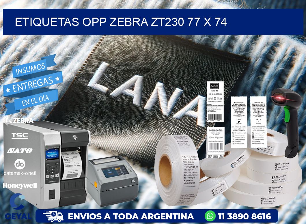 ETIQUETAS OPP ZEBRA ZT230 77 x 74