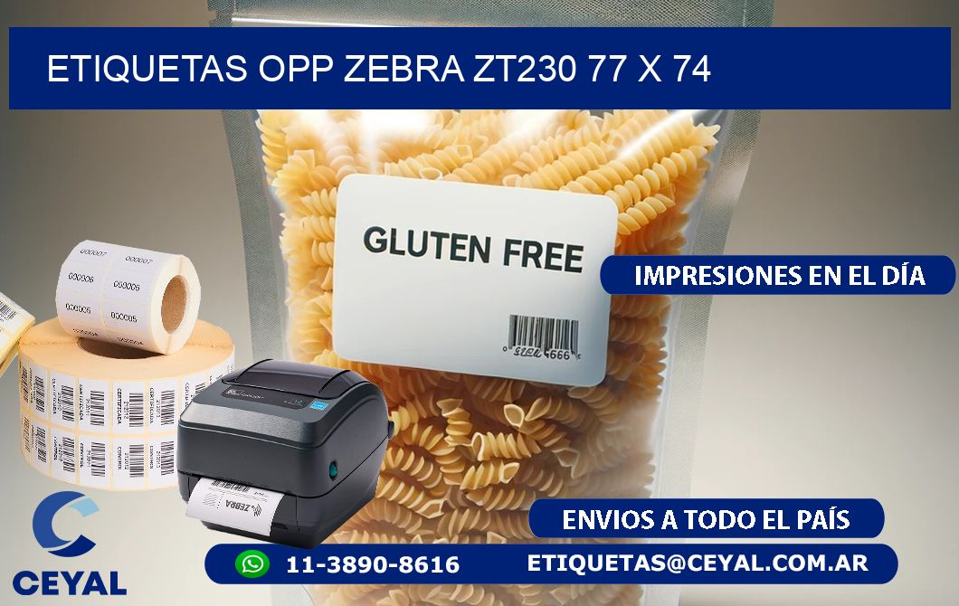 ETIQUETAS OPP ZEBRA ZT230 77 x 74