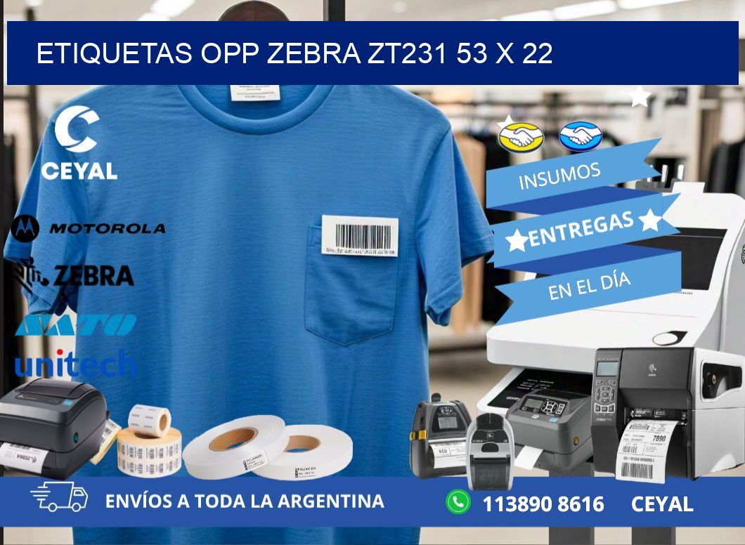 ETIQUETAS OPP ZEBRA ZT231 53 x 22