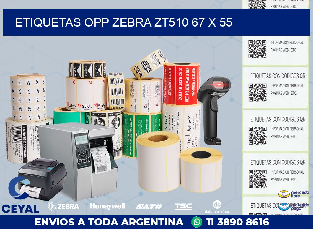 ETIQUETAS OPP ZEBRA ZT510 67 x 55