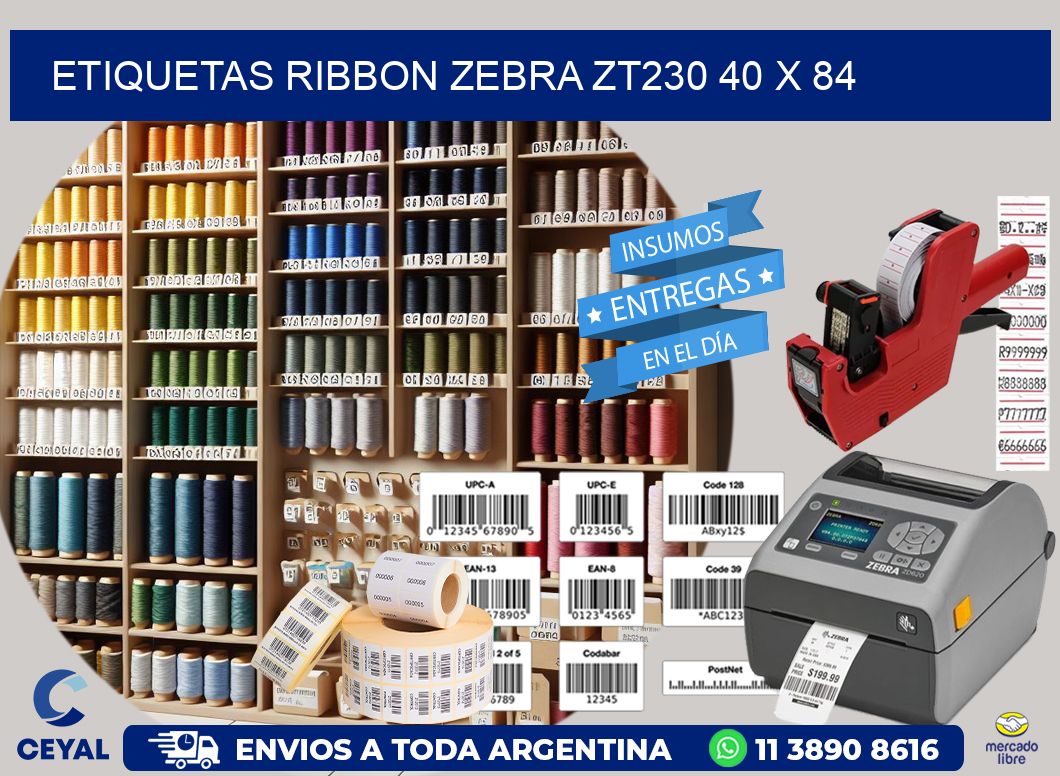 ETIQUETAS RIBBON Zebra ZT230 40 x 84