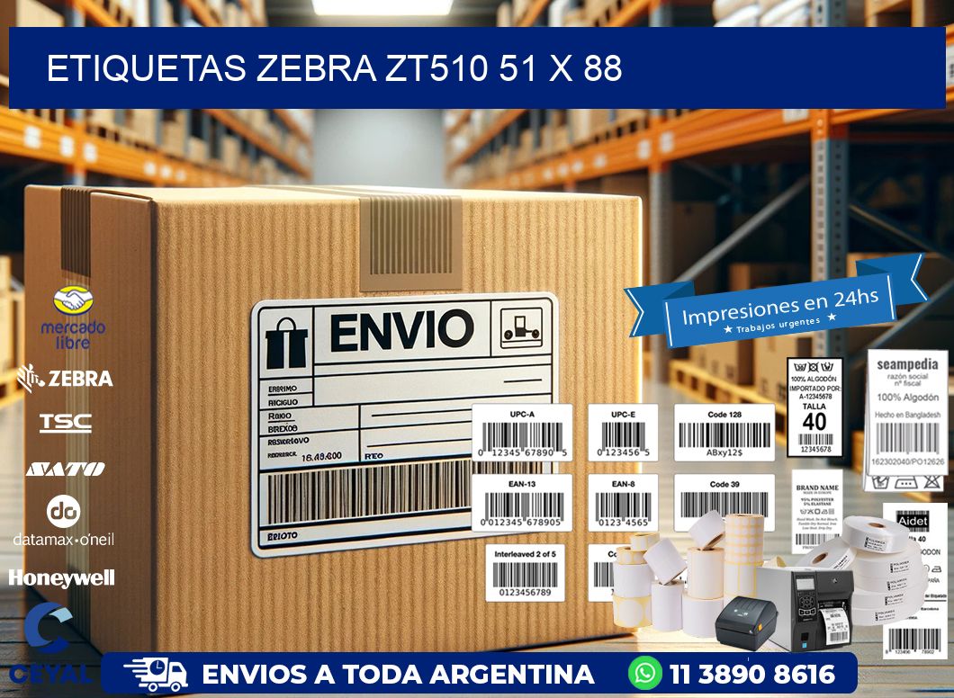 ETIQUETAS Zebra ZT510 51 x 88
