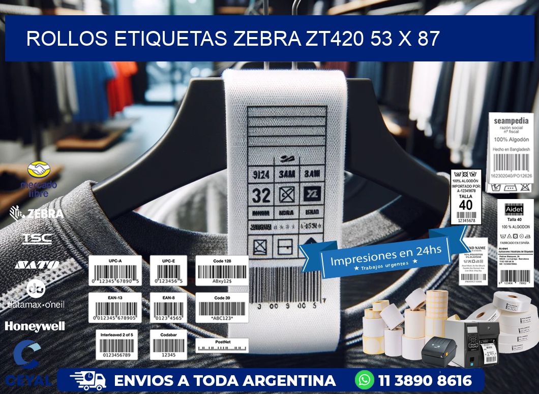 ROLLOS ETIQUETAS Zebra ZT420 53 x 87