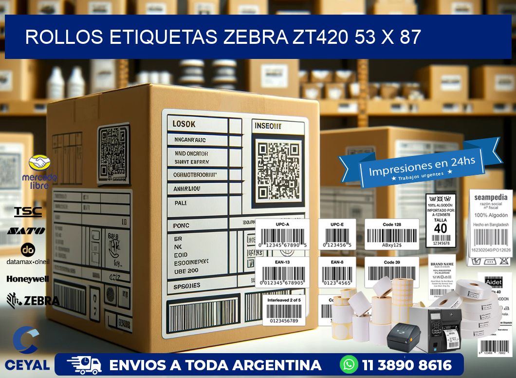 ROLLOS ETIQUETAS Zebra ZT420 53 x 87
