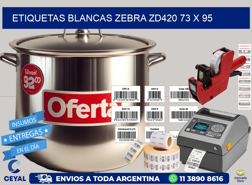 ETIQUETAS BLANCAS ZEBRA ZD420 73 x 95