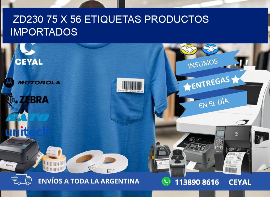 ZD230 75 x 56 ETIQUETAS PRODUCTOS IMPORTADOS