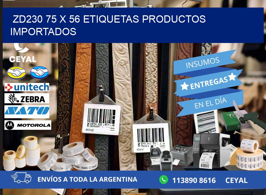 ZD230 75 x 56 ETIQUETAS PRODUCTOS IMPORTADOS