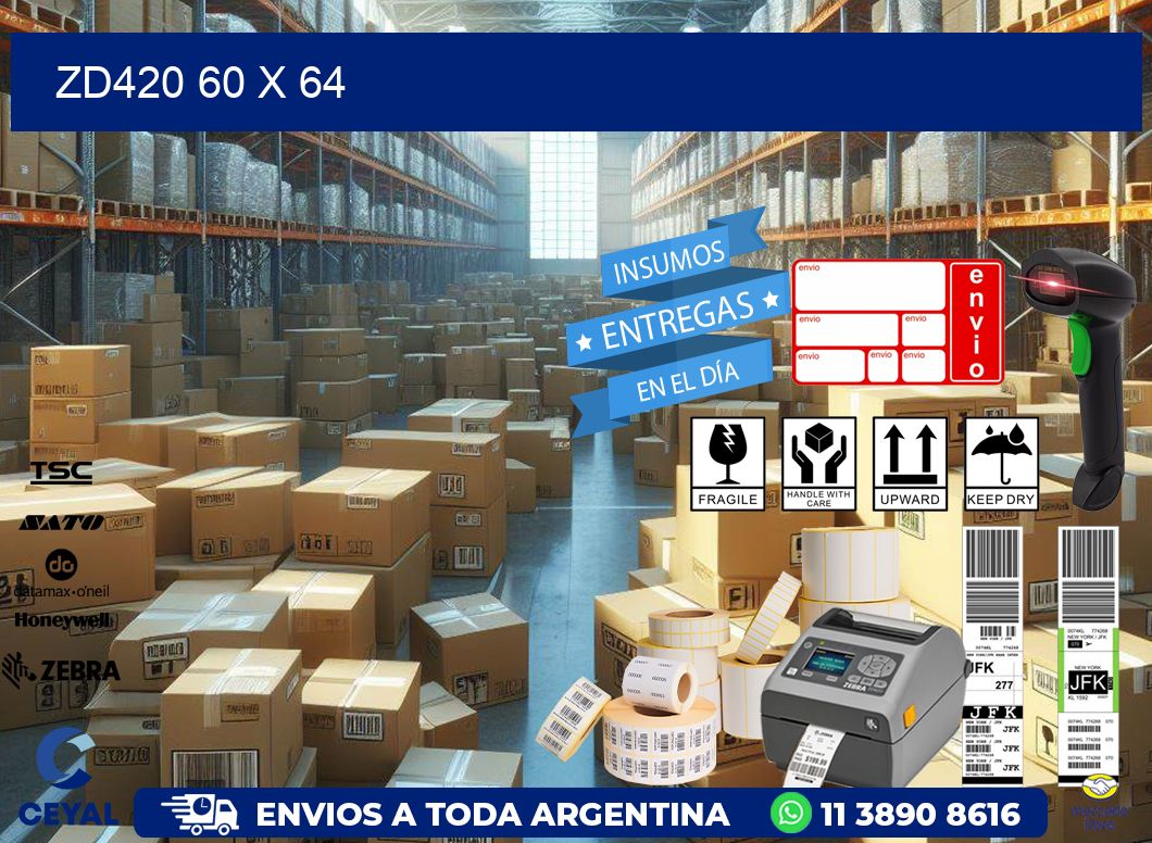 ZD420 60 x 64