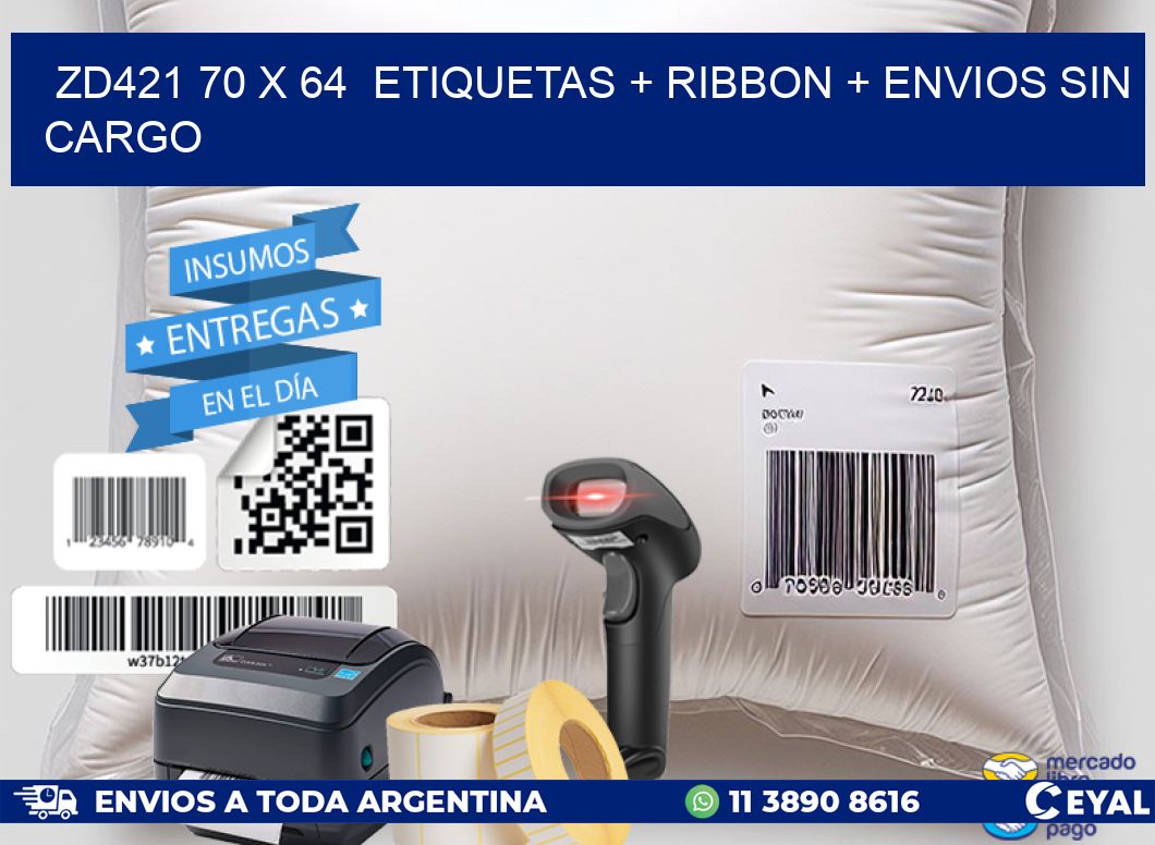 ZD421 70 x 64  etiquetas + ribbon + envios sin cargo