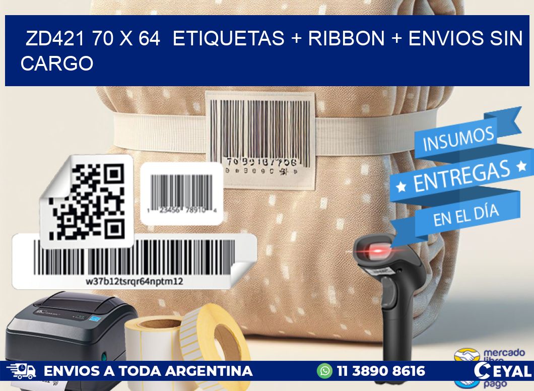 ZD421 70 x 64  etiquetas + ribbon + envios sin cargo