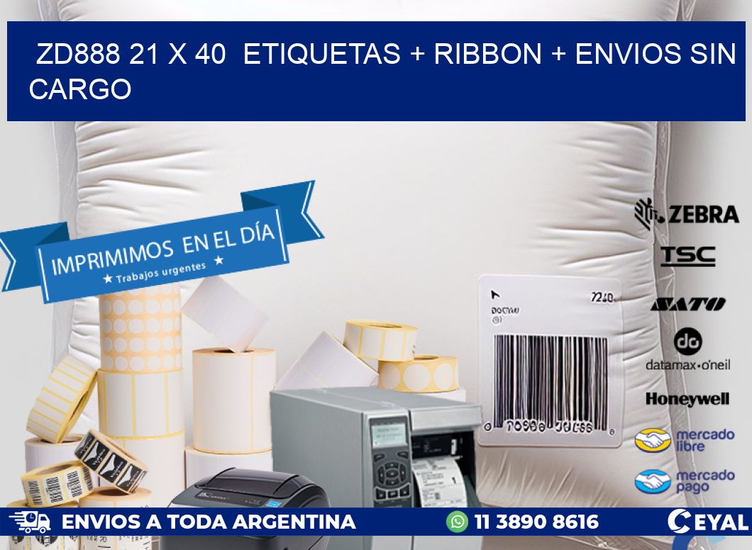 ZD888 21 x 40  etiquetas + ribbon + envios sin cargo