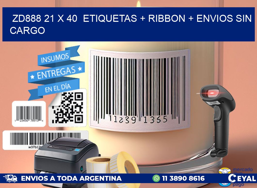 ZD888 21 x 40  etiquetas + ribbon + envios sin cargo