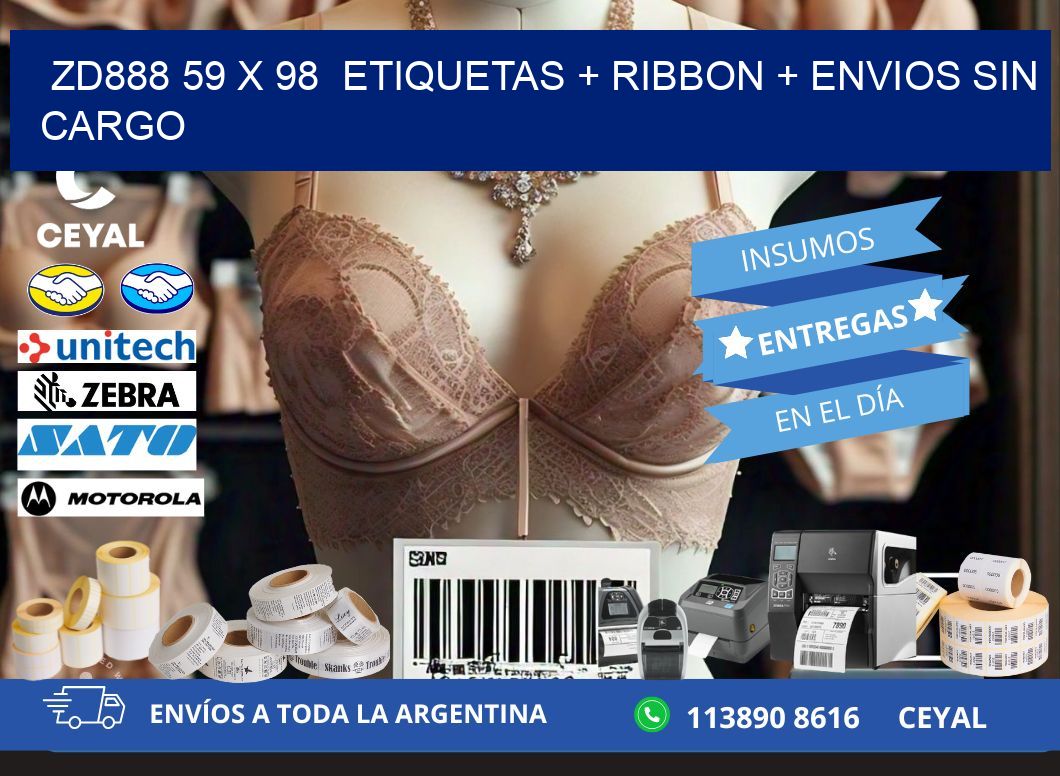 ZD888 59 x 98  etiquetas + ribbon + envios sin cargo