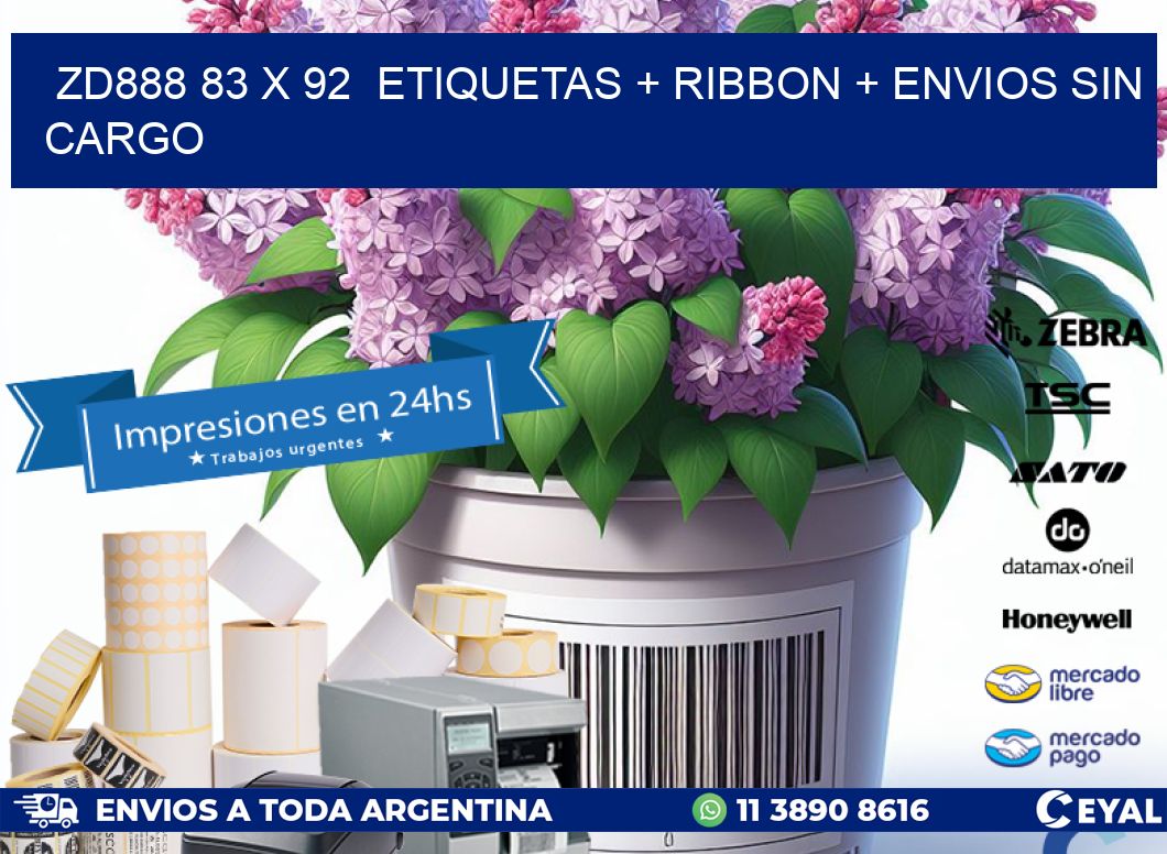 ZD888 83 x 92  etiquetas + ribbon + envios sin cargo