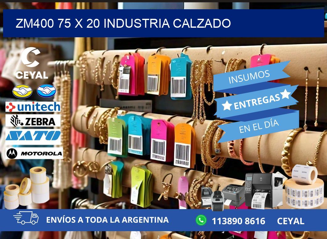ZM400 75 x 20 INDUSTRIA CALZADO