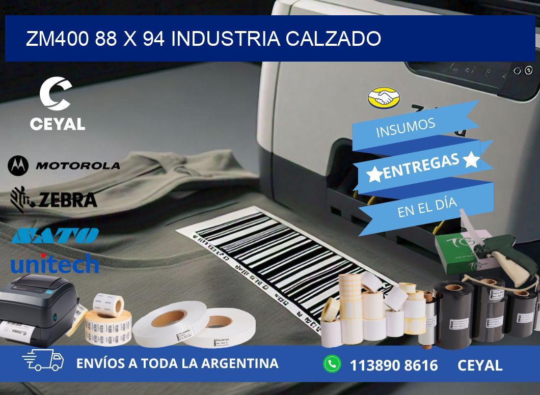 ZM400 88 x 94 INDUSTRIA CALZADO
