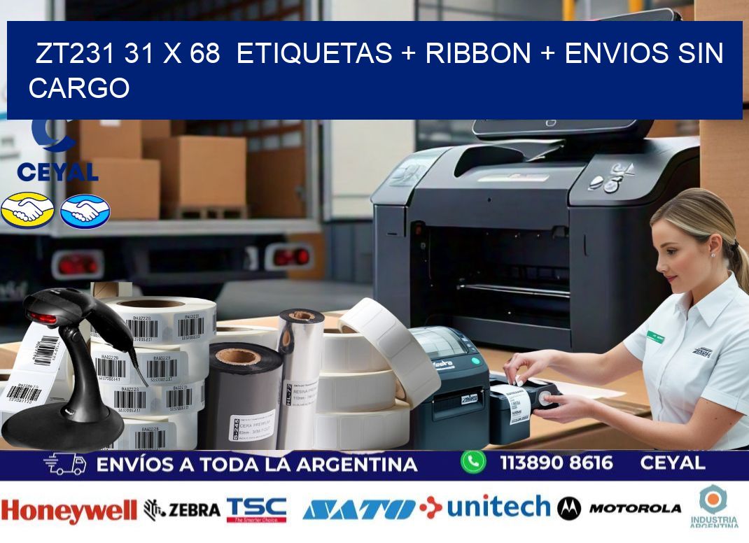 ZT231 31 x 68  etiquetas + ribbon + envios sin cargo