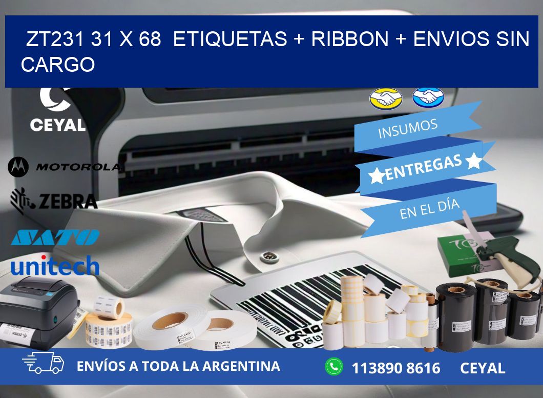 ZT231 31 x 68  etiquetas + ribbon + envios sin cargo
