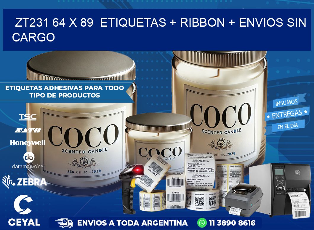 ZT231 64 x 89  etiquetas + ribbon + envios sin cargo
