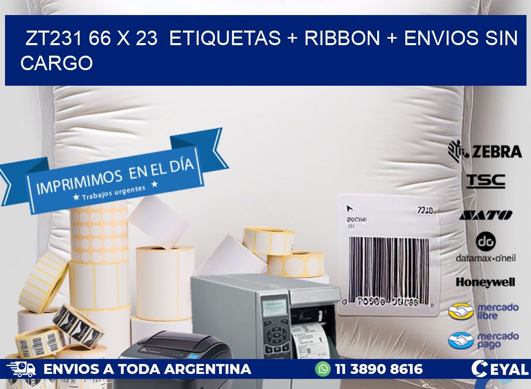 ZT231 66 x 23  etiquetas + ribbon + envios sin cargo