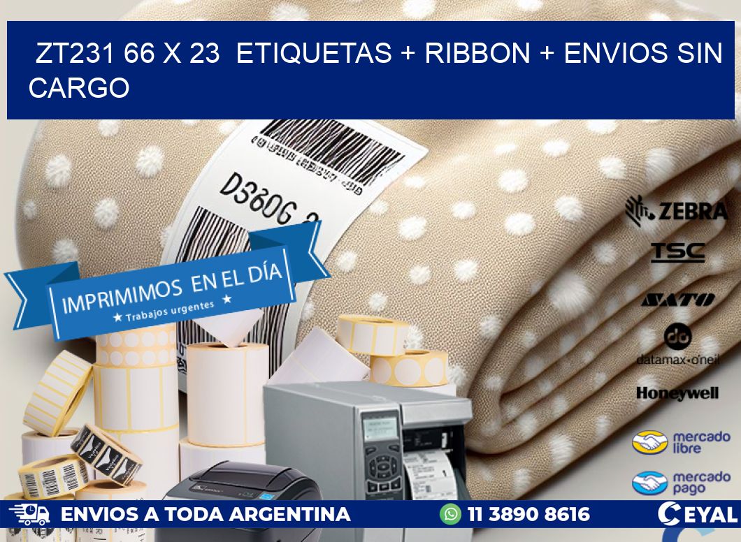 ZT231 66 x 23  etiquetas + ribbon + envios sin cargo