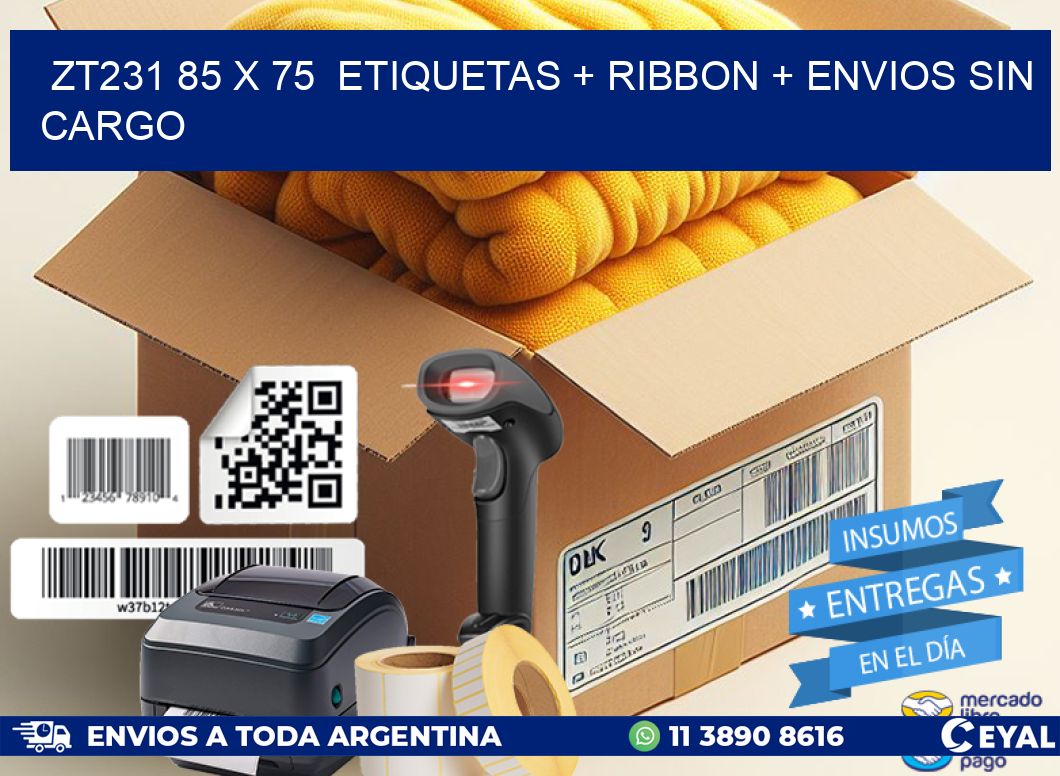 ZT231 85 x 75  etiquetas + ribbon + envios sin cargo