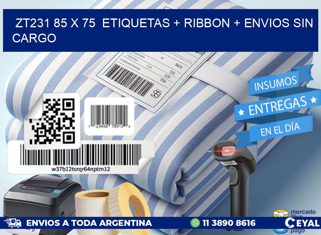 ZT231 85 x 75  etiquetas + ribbon + envios sin cargo