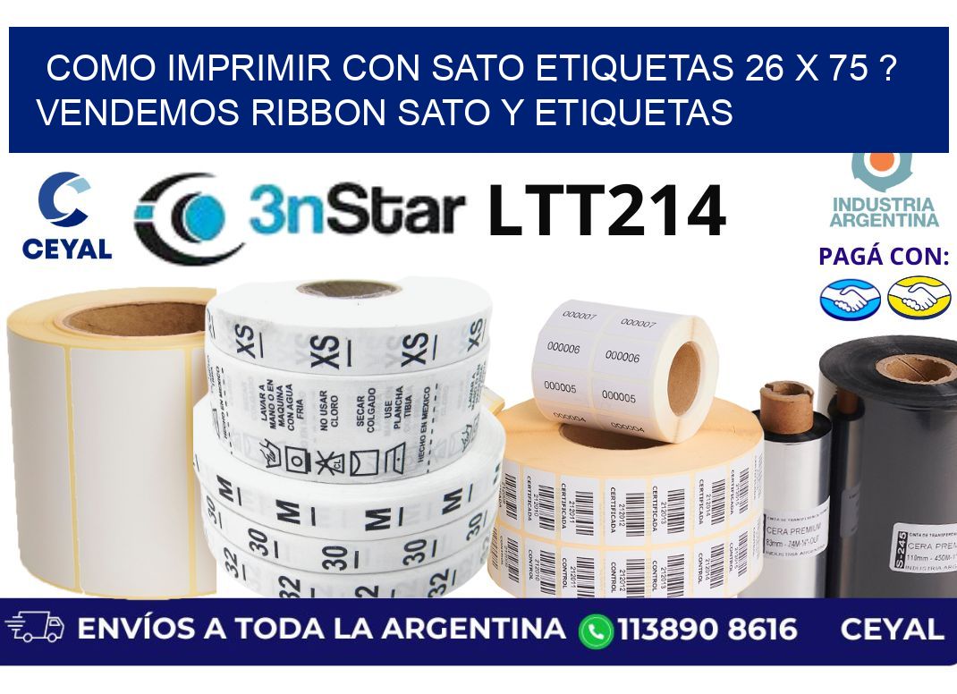 como imprimir con sato etiquetas 26 x 75 ? vendemos ribbon sato y etiquetas